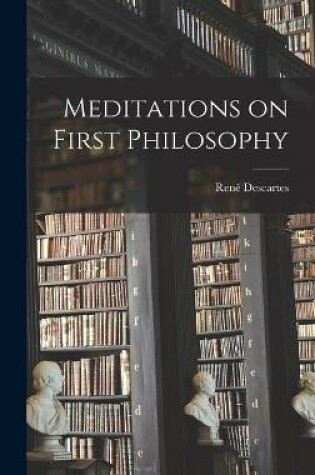 Cover of Meditations on First Philosophy