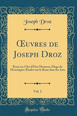 Cover of Oeuvres de Joseph Droz, Vol. 1
