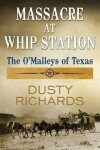 Book cover for Massacre at Whip Station