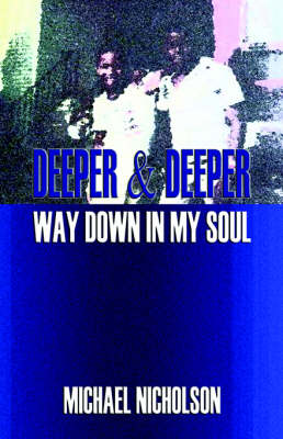 Book cover for Deeper & Deeper Way Down in My Soul