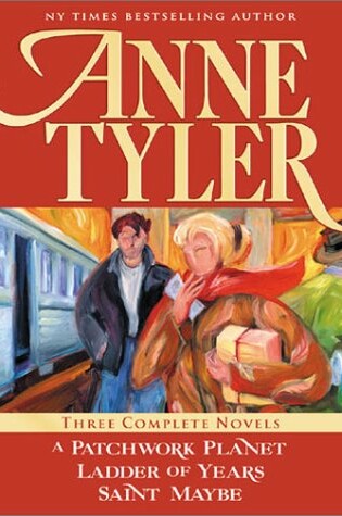 Cover of Anne Tyler: Three Complete Novels