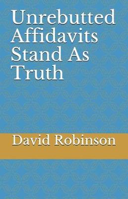 Book cover for Unrebutted Affidavits Stand as Truth