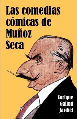 Cover of Las comedias cómicas de Muñoz Seca