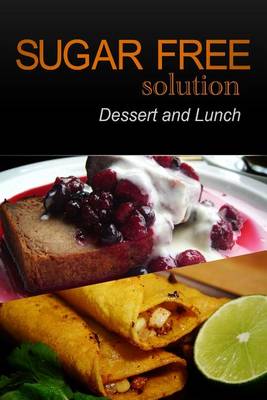 Book cover for Sugar-Free Solution - Dessert and Lunch