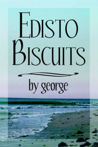 Cover of Edisto Biscuits