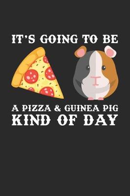 Book cover for It's going to be a pizza & guinea pig kind of day