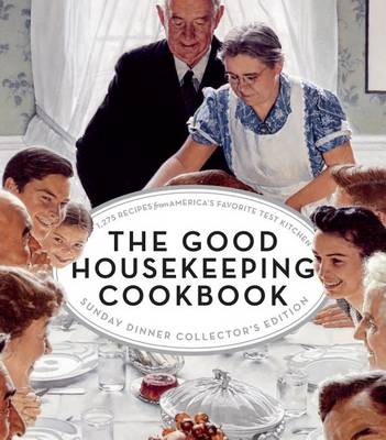 Book cover for The Good Housekeeping Cookbook Sunday Dinner Collector's Edition