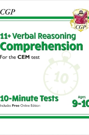 Cover of 11+ CEM 10-Minute Tests: Comprehension - Ages 9-10 (with Online Edition)