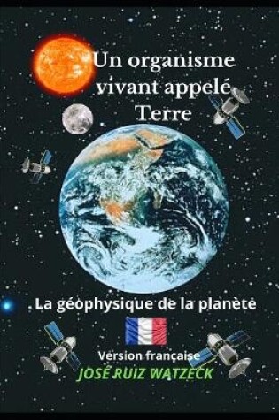 Cover of Un organisme vivant appelé Terre