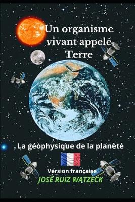 Book cover for Un organisme vivant appelé Terre