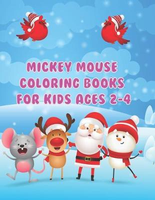 Book cover for Mickey Mouse Coloring Books For Kids Ages 2-4