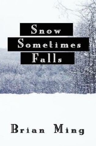 Cover of Snow Sometimes Falls