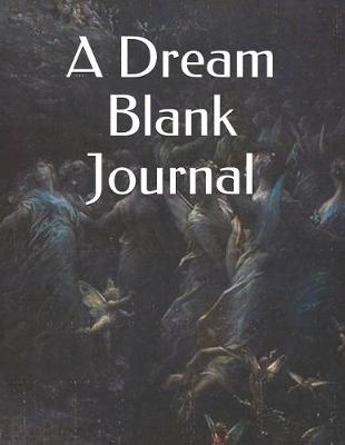 Book cover for A Dream Blank Journal