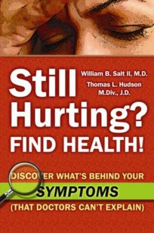 Cover of Still Hurting? FIND HEALTH!