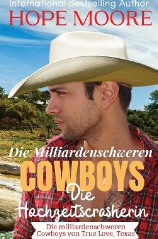 Cover of Die Milliardenschweren Cowboys Die Hochzeitscrasherin