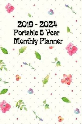 Cover of 2019 - 2024 Portable 5-Year Monthly Planner