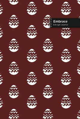 Book cover for Embrace Lifestyle Journal, Wide Ruled Write-in Dotted Lines, (A5) 6 x 9 Inch, Notebook, 288 pages (144 shts) (Brown)