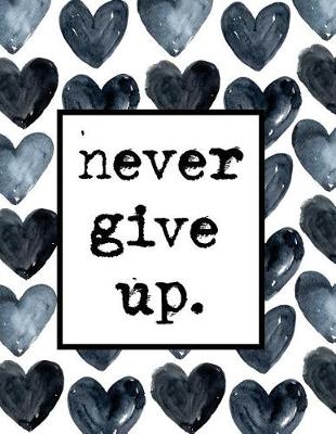 Book cover for Never give up