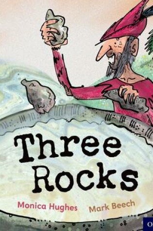 Cover of Oxford Reading Tree Traditional Tales: Level 4: Three Rocks