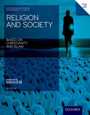 Book cover for GCSE Religious Studies: Religion & Society Based on Christianity & Islam Edexcel A Unit 8 Student Book