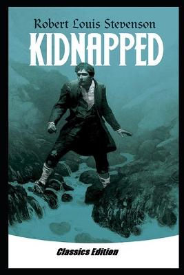 Book cover for Kidnapped Annotated And Illustrated Book With Teacher Edition