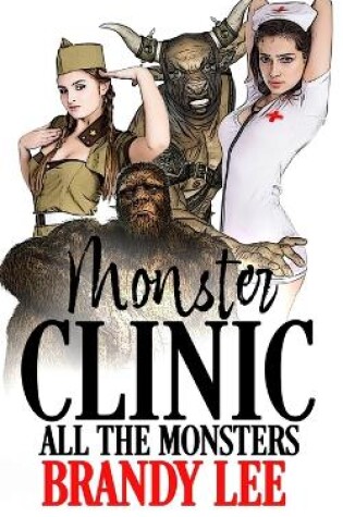 Cover of Monster Clinic All the Monsters