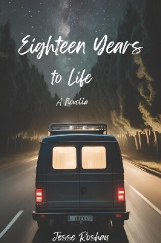 Cover of Eighteen Years to Life