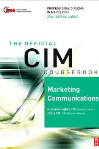 Cover of CIM Coursebook 06/07 Marketing Communications