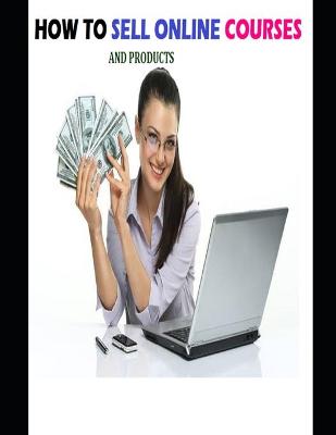 Book cover for How to Sell Online Courses