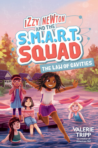 Cover of Izzy Newton and the S.M.A.R.T. Squad: The Law of Cavities