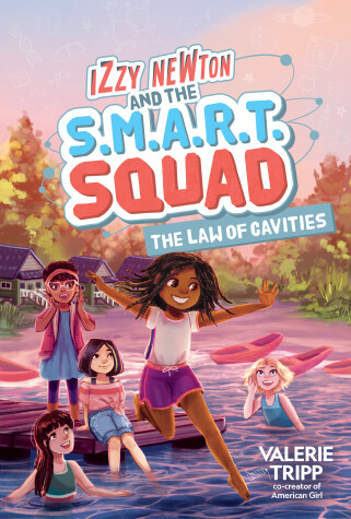 Book cover for Izzy Newton and the S.M.A.R.T. Squad: The Law of Cavities