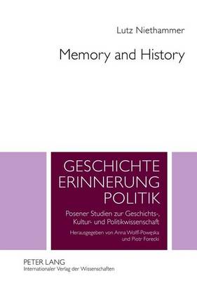 Book cover for Memory and History: Essays in Contemporary History