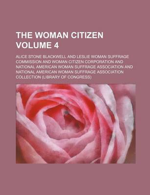 Book cover for The Woman Citizen Volume 4