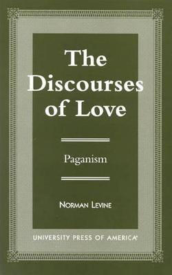 Book cover for The Discourses of Love