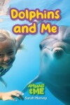 Book cover for Dolphins and Me