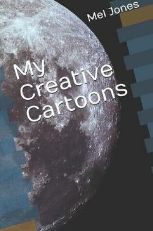 Cover of My Creative Cartoons