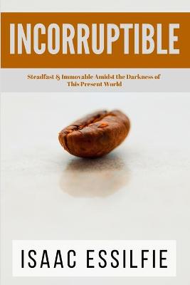 Book cover for Incorruptible