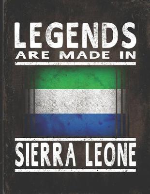 Book cover for Legends Are Made In Sierra Leone