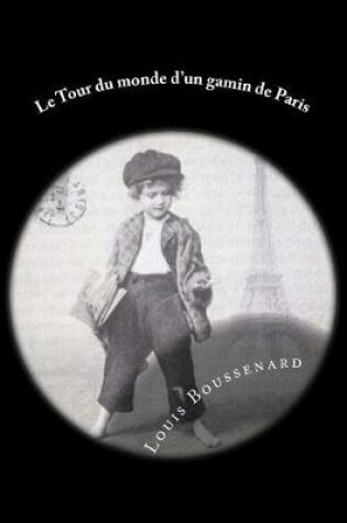 Cover of Le Tour du monde d un gamin de Paris