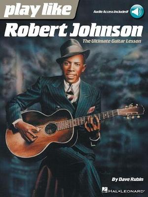 Book cover for Play Like Robert Johnson