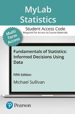Book cover for MyLab Statistics with Pearson eText -- 24 Month Standalone Access Card -- for Fundamentals of Statistics