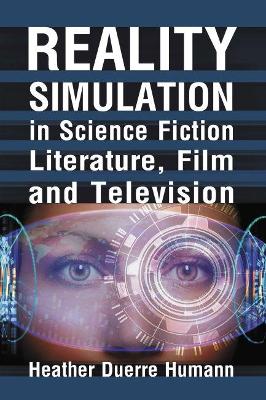 Cover of Reality Simulation in Science Fiction, Film and Television