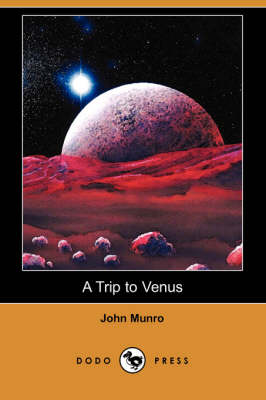 Book cover for A Trip to Venus (Dodo Press)