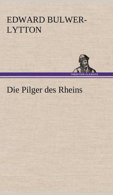 Book cover for Die Pilger Des Rheins