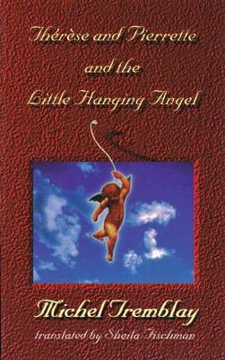 Book cover for Thrse and Pierrette and the Little Hanging Angel