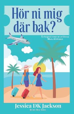 Book cover for Hör ni mig där bak?