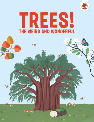 Book cover for Trees, The Weird and Wonderful