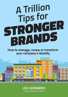 Book cover for A Trillion Tips for Stronger Brands