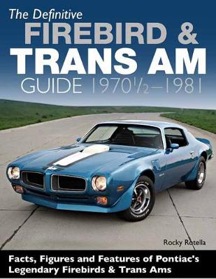 Cover of The Definitive Firebird and Trans Am Guide