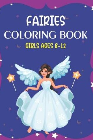 Cover of Fairies Coloring Book Girls Ages 8-12